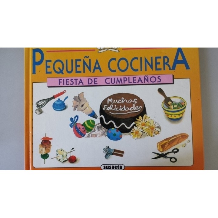 PEQUEÑA COCINERA. Fiesta de Cumpleaños